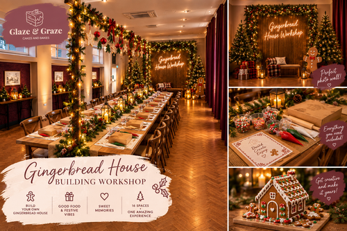 Glaze & Graze presents The Gingerbread House Workshop